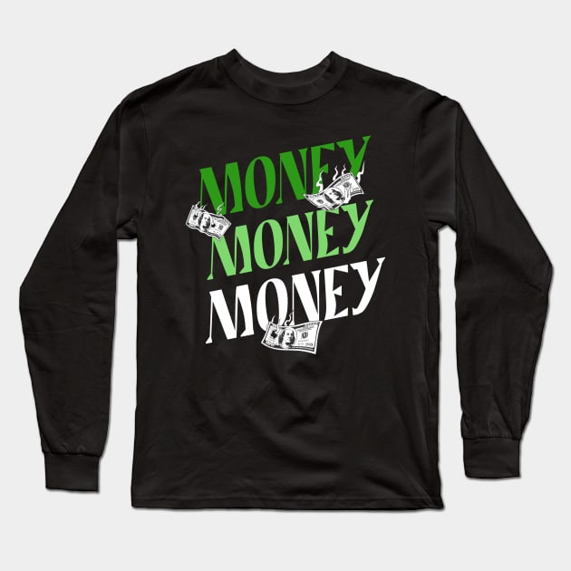 money shirt Long Sleeve T-Shirt by bashiro